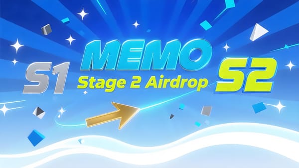 Welcome S2! MEMO Stage 2 Airdrop is Launching Soon!
