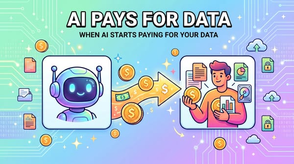 What Happens When AI Starts Paying for Your Data?